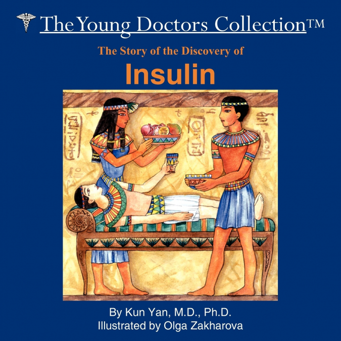 The Story of the Discovery of Insulin
