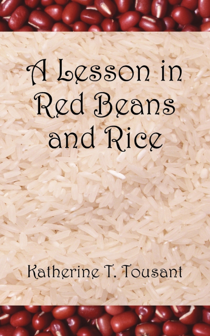 A Lesson in Red Beans and Rice