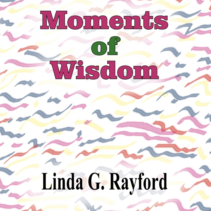Moments of Wisdom