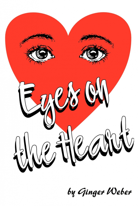 Eyes on the Heart