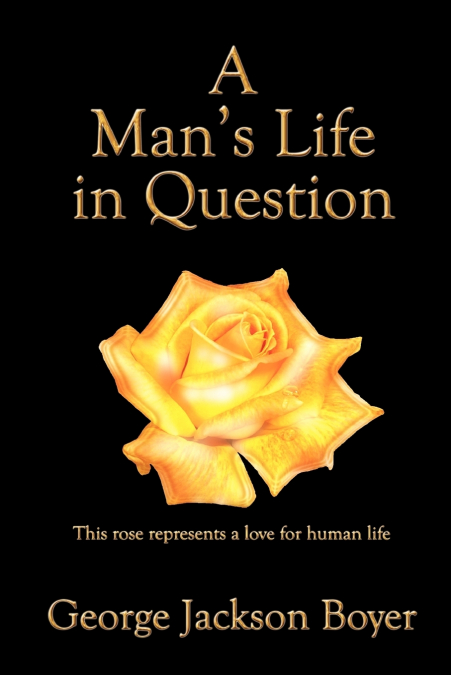 A Man’s Life in Question
