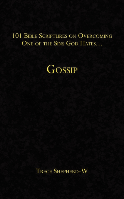101 Bible Scriptures on Overcoming One of the Sins God Hates...