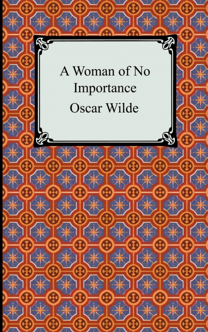 A Woman of No Importance