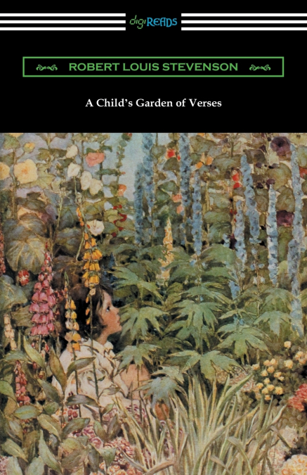 A Child’s Garden of Verses (Illustrated by Jessie Willcox Smith)