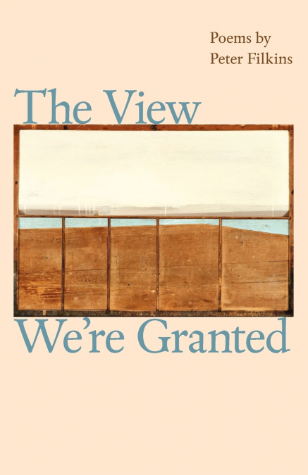 The View We’re Granted