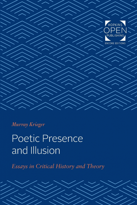 Poetic Presence and Illusion