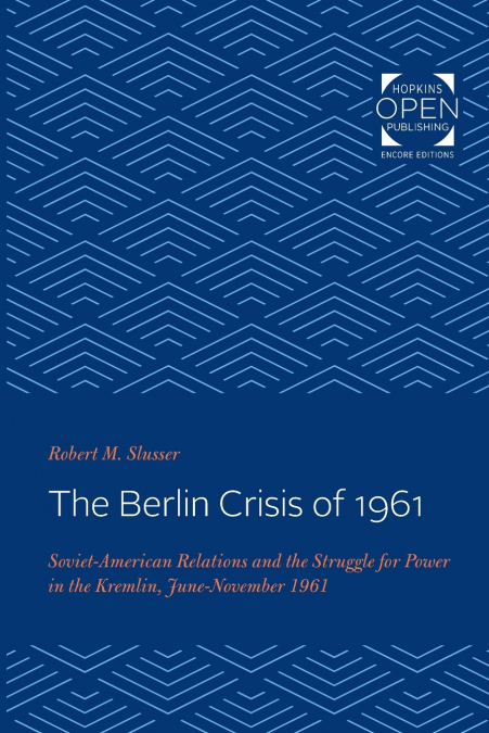The Berlin Crisis of 1961
