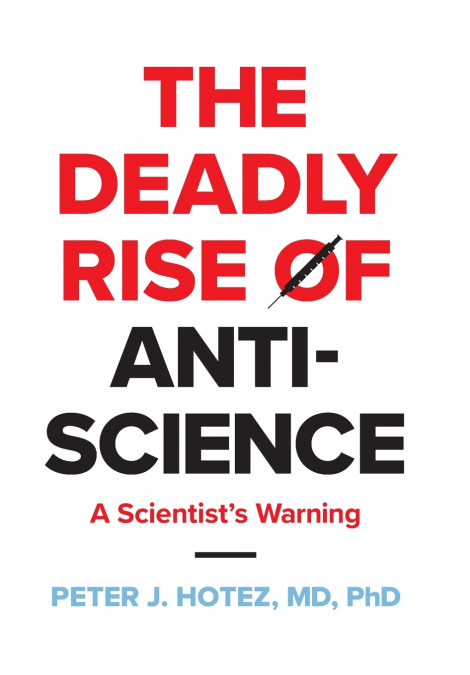 Deadly Rise of Anti-Science