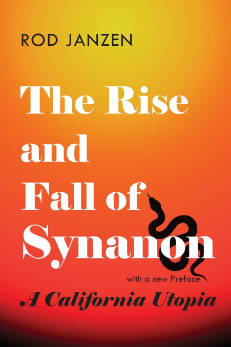 Rise and Fall of Synanon