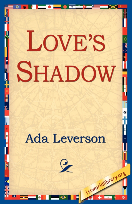 Love’s Shadow