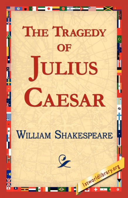 The Tragedy of Julius Caesar
