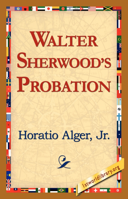 Walter Sherwood’s Probation