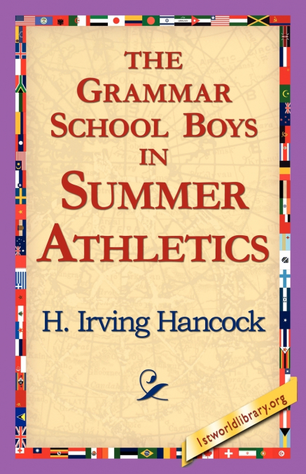 The Grammar School Boys in Summer Athletics