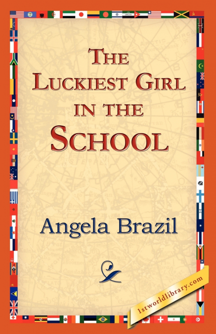 The Luckiest Girl in the School