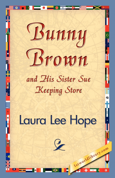 Bunny Brown and His Sister Sue Keeping Store