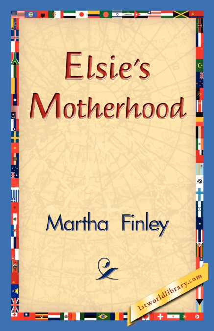 Elsie’s Motherhood