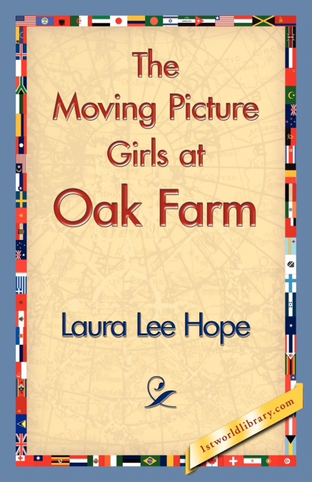 The Moving Picture Girls at Oak Farm