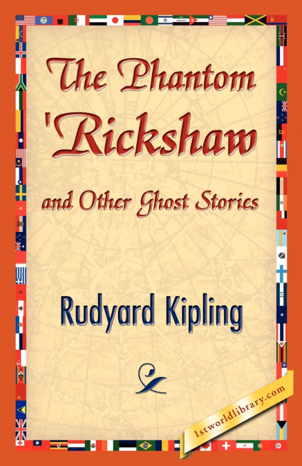 The Phantom ’Rickshaw and Other Ghost Stories
