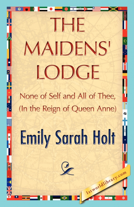 The Maidens’ Lodge