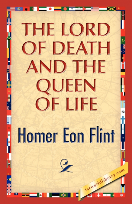 The Lord of Death and the Queen of Life