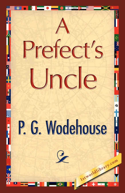 A Prefect’s Uncle