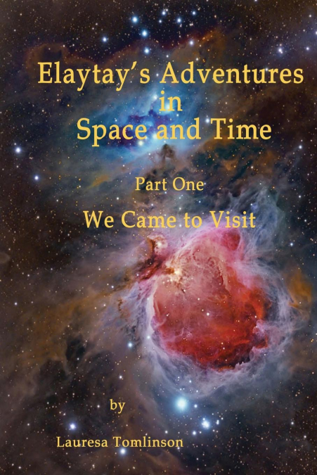 'Elaytay’s Adventures in Space and time'