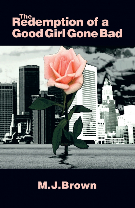 The Redemption of a Good Girl Gone Bad