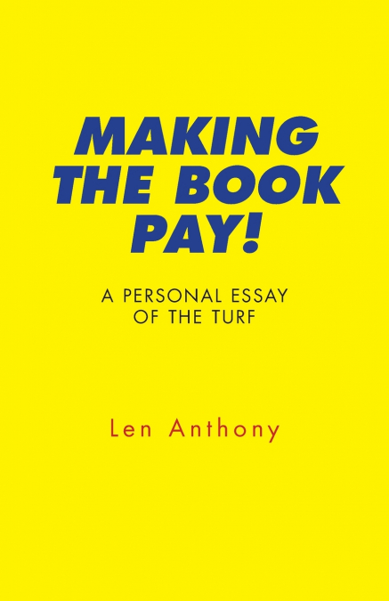 Making The Book Pay!