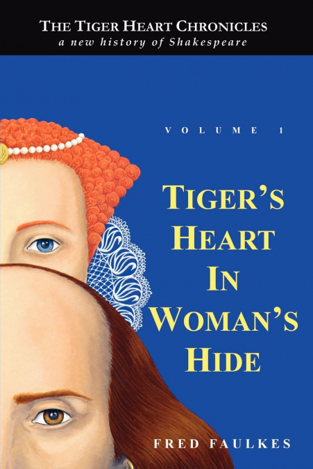 Tiger’s Heart in Woman’s Hide