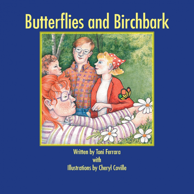 Butterflies and Birchbark