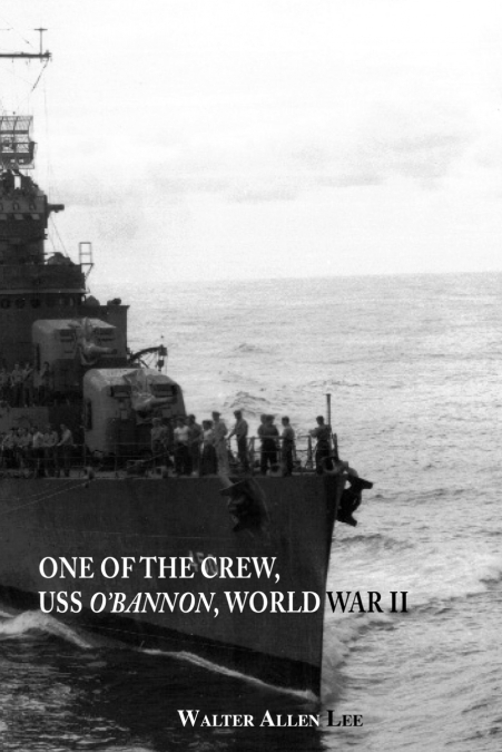One of the Crew, USS O’Bannon, World War II