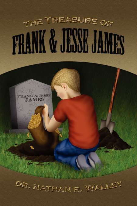 The Treasure of Frank & Jesse James