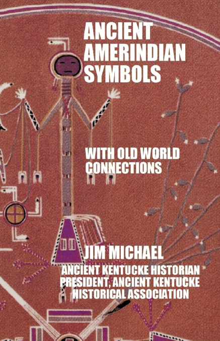 Ancient Amerindian Symbols with Old World Connections