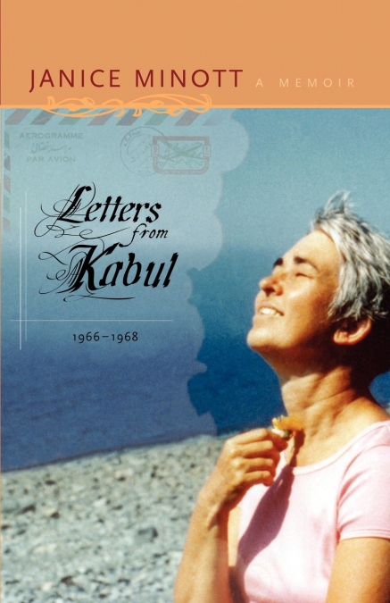 Letters from Kabul, 1966-1968