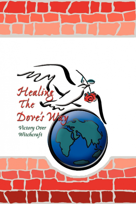Healing the Dove’s Way