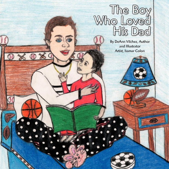 The Boy Who Loved His Dad