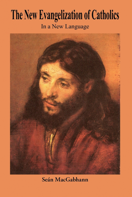 The New Evangelization of Catholics