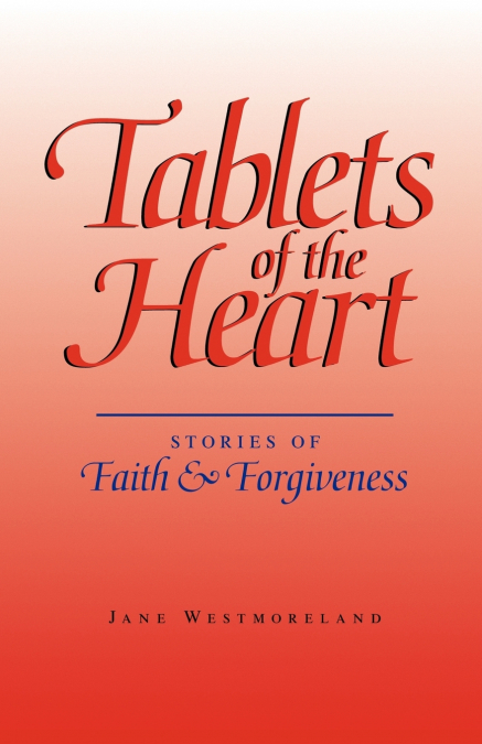Tablets of the Heart