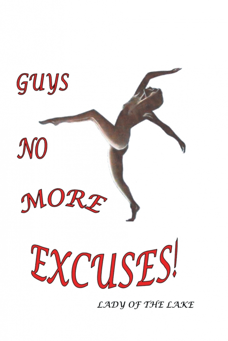 Guys No More Excuses!