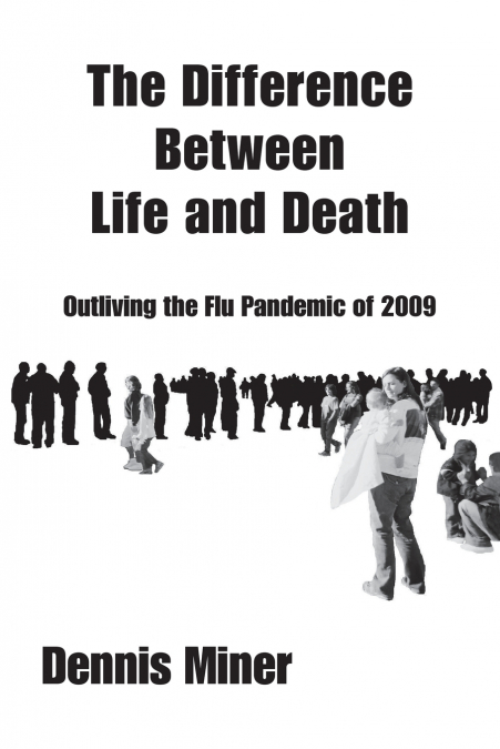 The Difference Between Life and Death