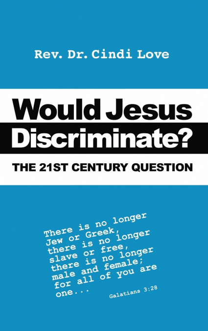 Would Jesus Discriminate?