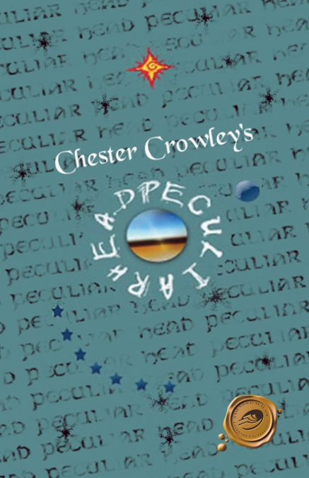 Chester Crowley’s Peculiar Head
