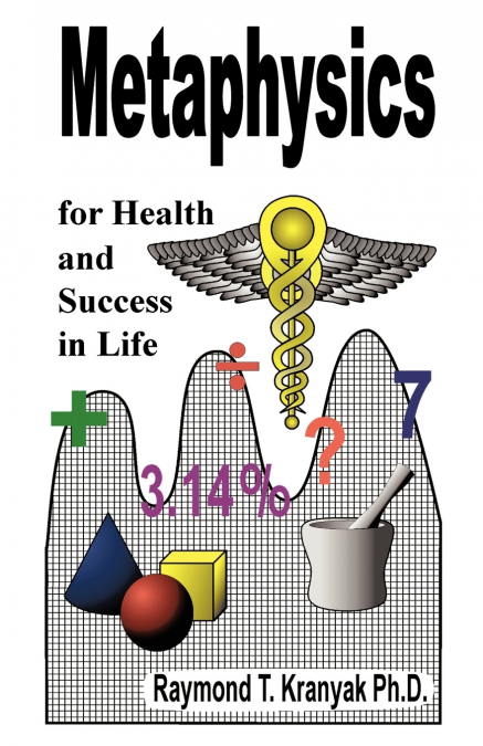 Metaphysical Secrets for Health and Success in Life