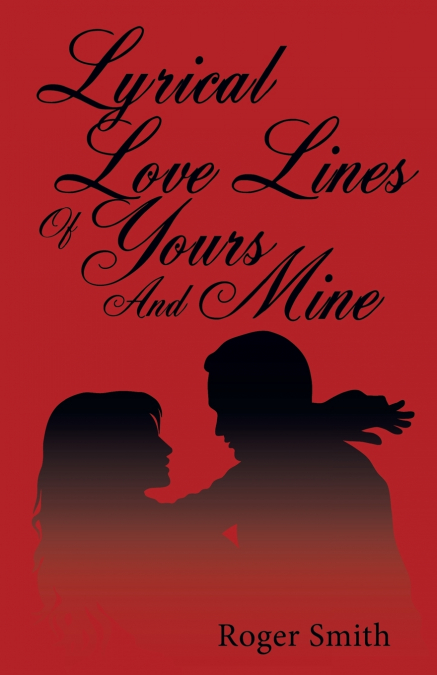Lyrical Love Lines of Yours and Mine