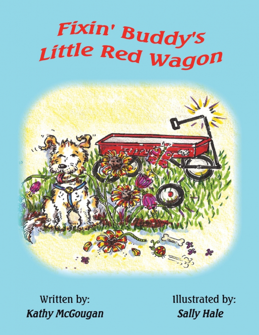 Fixin’ Buddy’s Little Red Wagon
