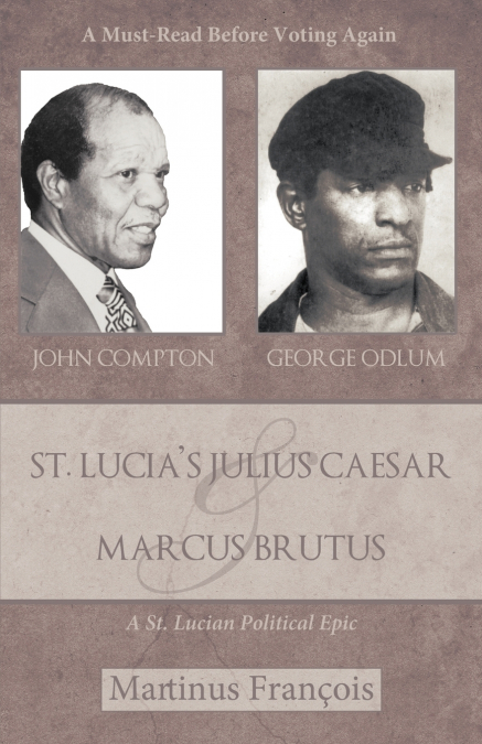 St. Lucia’s Julius Caesar & Marcus Brutus
