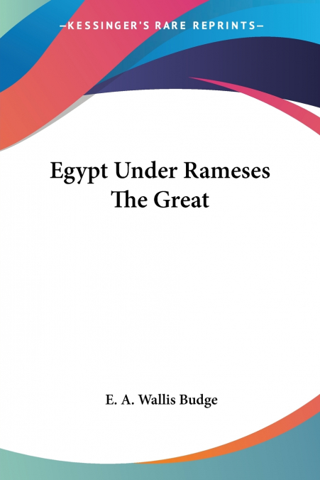 Egypt Under Rameses The Great