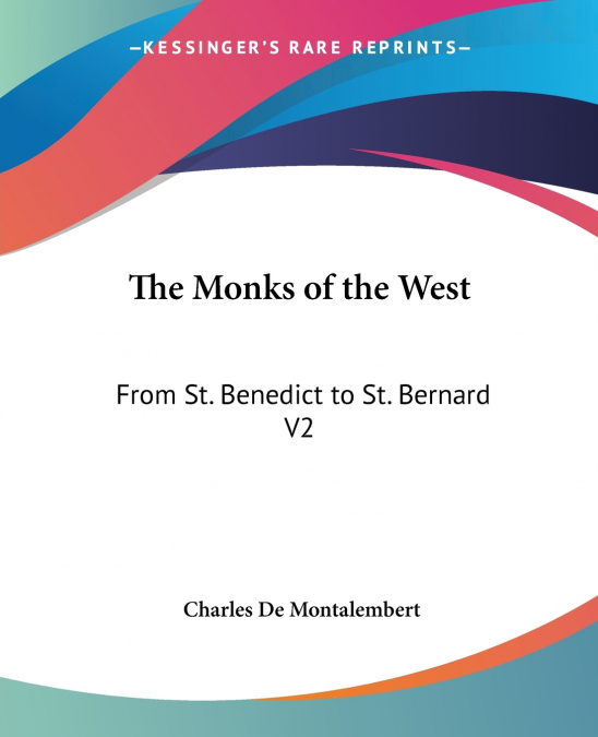 The Monks of the West