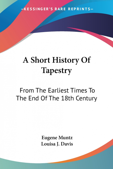 A Short History Of Tapestry