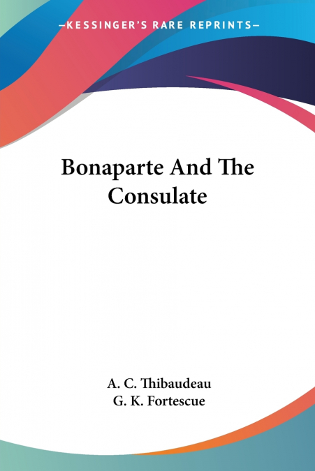 Bonaparte And The Consulate